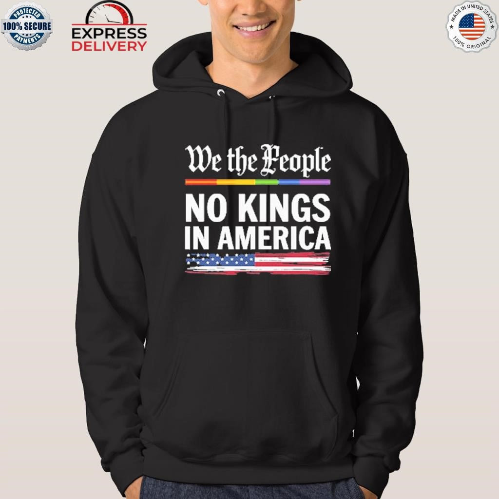 We The People No Kings In America Shirt