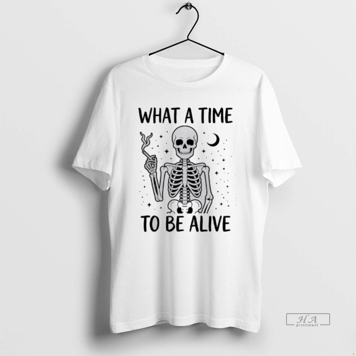 Official What A Time To Be Alive Skeleton T-Shirts, Hoodie, Sweatshirt | InkRitualCo.com