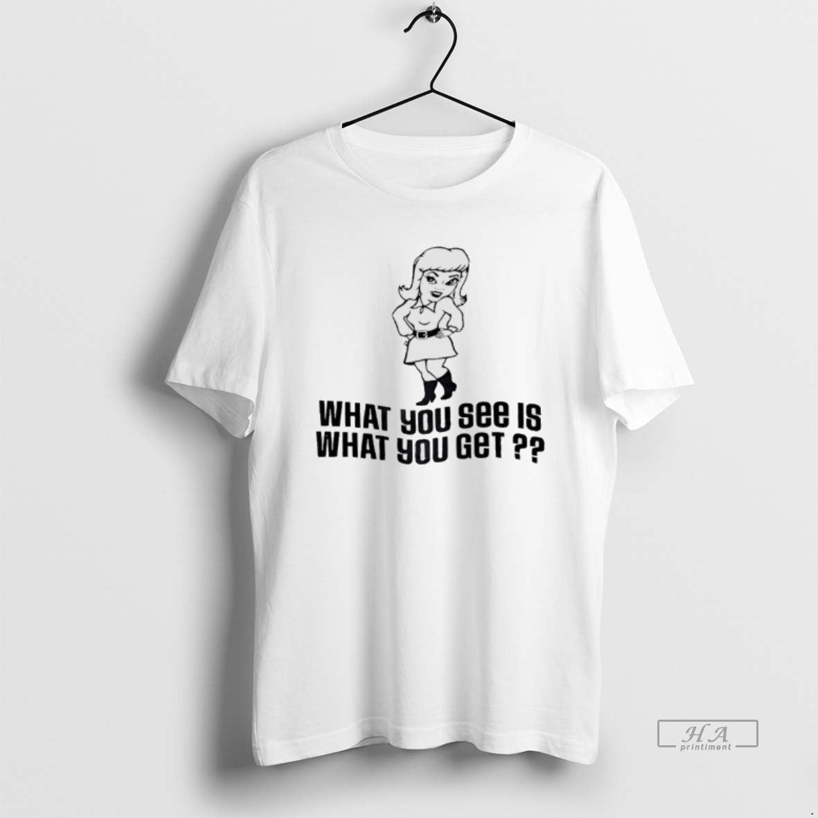 Official What You See Is What You Get T-Shirts, Hoodie, Sweatshirt | InkRitualCo.com