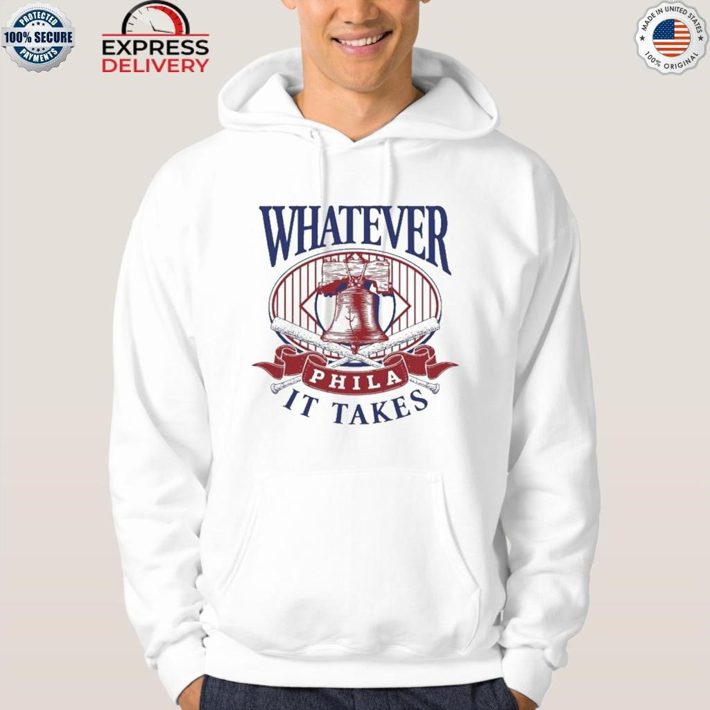 Whatever It Takes Phila Shirt