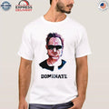 Win Lose Dominate Shirt