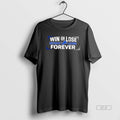 Official Win Or Lose Detroit Lions Forever T-Shirts, Hoodie, Sweatshirt | InkRitualCo.com