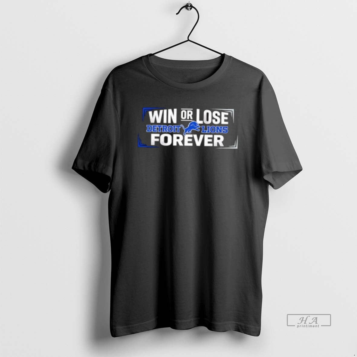 Official Win Or Lose Detroit Lions Forever T-Shirts, Hoodie, Sweatshirt | InkRitualCo.com