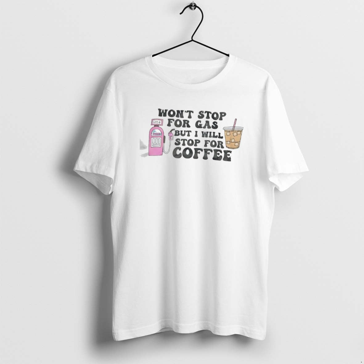 Official Wont Stop For Gas But Ill Stop For Iced Coffee T-Shirts, Hoodie, Sweatshirt | InkRitualCo.com