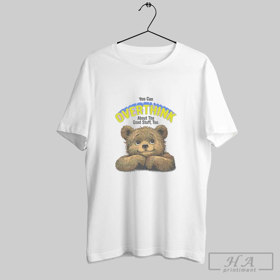 Official You Can Overthink About The Good Stuff Too Cute Bear T-Shirts, Hoodie, Sweatshirt | InkRitualCo.com
