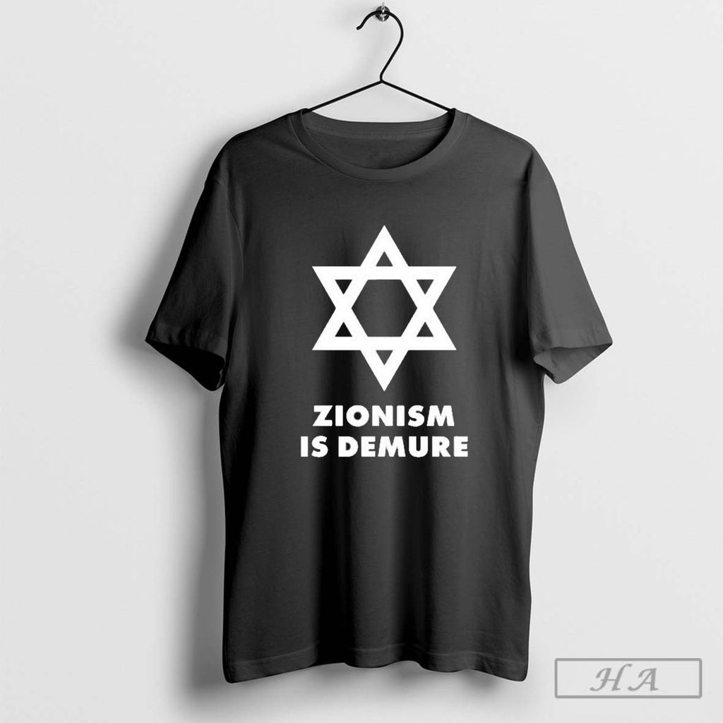 Official Zionism Is Demure T-Shirts, Hoodie, Sweatshirt | InkRitualCo.com