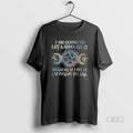 Official I Am Going To Let Karma Fix It Because If I Fix It I39m T-Shirts, Hoodie, Sweatshirt | InkRitualCo.com