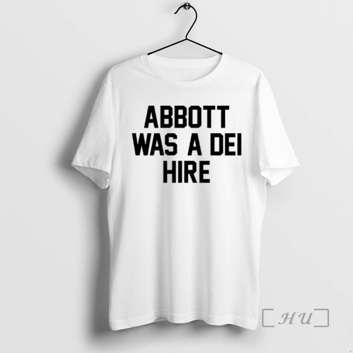 Officials Abbott Was A Dei Hire T-Shirts, Hoodie, Sweatshirt | InkRitualCo.com