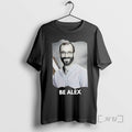 Officials Alex Jeffrey Pretti Memorial Be Alex Rest In Power T-Shirts, Hoodie, Sweatshirt | InkRitualCo.com