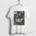Officials Alex Jeffrey Pretti We Will Not Forget You Immigration T-Shirts, Hoodie, Sweatshirt | InkRitualCo.com