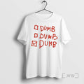 Officials Ambient Inks Dumb Dumb Dumb T-Shirts, Hoodie, Sweatshirt | InkRitualCo.com
