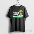 Officials Apparel Legal Alien This Is Some Bullshit T-Shirts, Hoodie, Sweatshirt | InkRitualCo.com