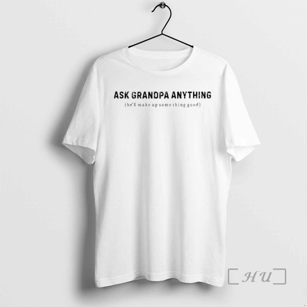 Officials Ask Grandpa Anything Hell Make Up Something Good T-Shirts, Hoodie, Sweatshirt | InkRitualCo.com