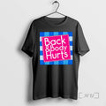 Officials Back Body Hurts Quote Exercise Workout Gym T-Shirts, Hoodie, Sweatshirt | InkRitualCo.com