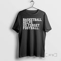 Officials Basketball Helps Us Forget Football T-Shirts, Hoodie, Sweatshirt | InkRitualCo.com