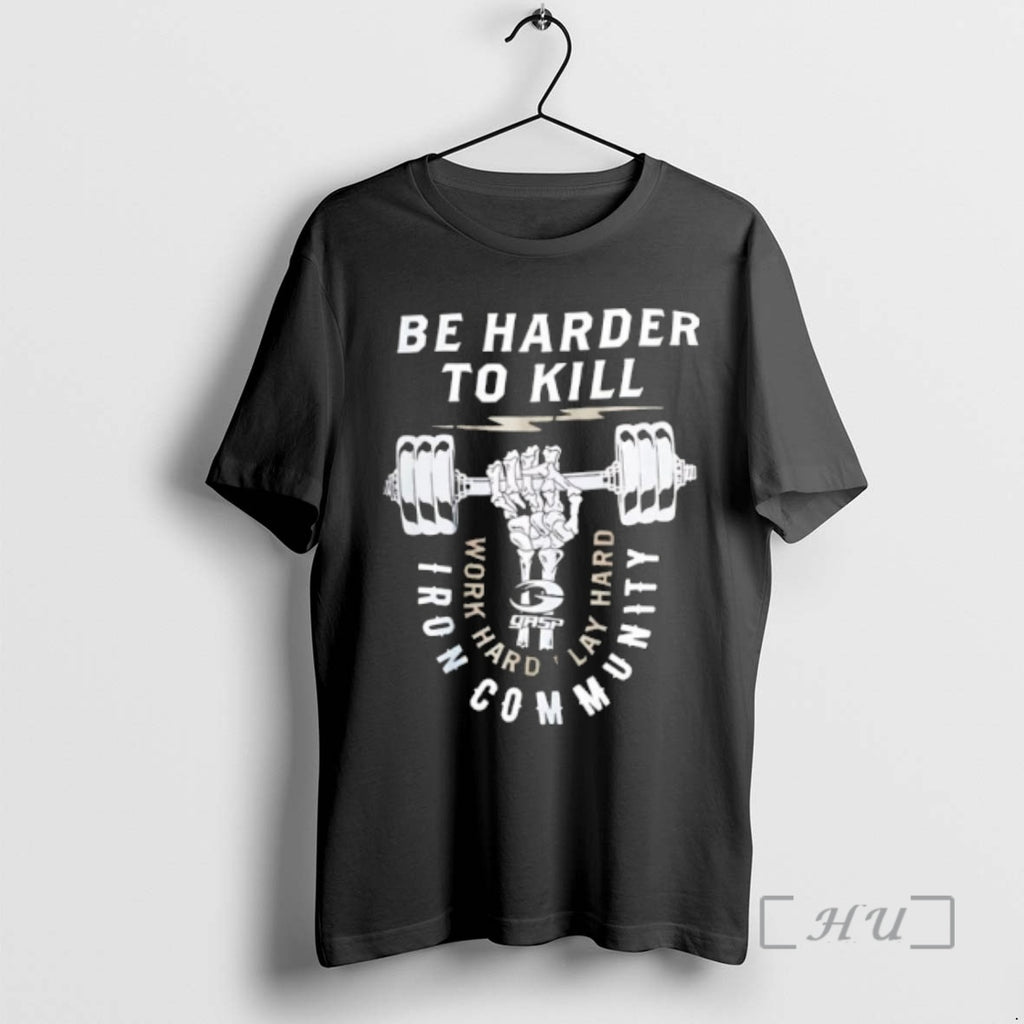Officials Be Harder To Kill Iron Community Gym T-Shirts, Hoodie, Sweatshirt | InkRitualCo.com