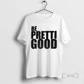 Officials Be Pretti Good Political Protest T-Shirts, Hoodie, Sweatshirt | InkRitualCo.com