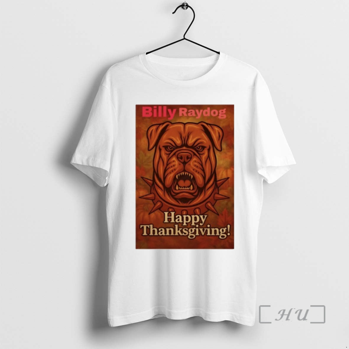 Officials Billy Raydog Happy Thanksgiving T-Shirts, Hoodie, Sweatshirt | InkRitualCo.com