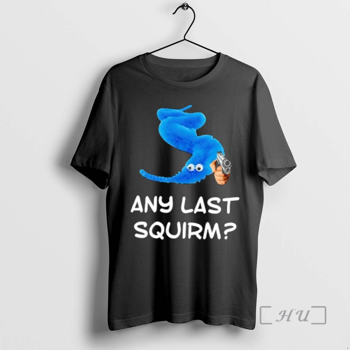 Officials Blue Worm On A String Holding Gun Any Last Squirm Premium T Shirts Sweater Hoodie, Sweatshirt | InkRitualCo.com