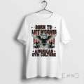 Officials Born To Lift Weights American Gym Culture Graphic T-Shirts, Hoodie, Sweatshirt | InkRitualCo.com