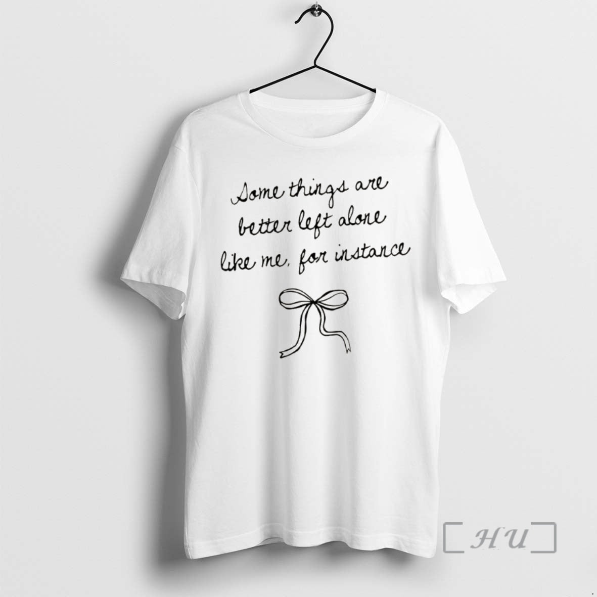 Officials Bow Some Things Are Better Left Alone Like Me For Instance Premium T Shirts Hoodie, Sweatshirt | InkRitualCo.com