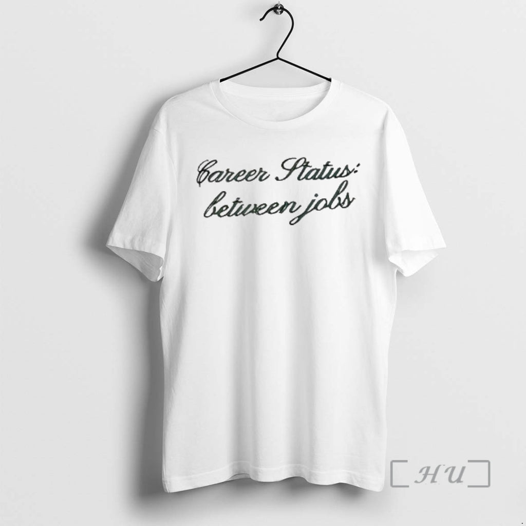 Officials Career Status Between Jobs T-Shirts, Hoodie, Sweatshirt | InkRitualCo.com