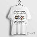 Officials Cat I Did Not Trip The Floor Looked Sad So I Thought It Needed T-Shirts, Hoodie, Sweatshirt | InkRitualCo.com