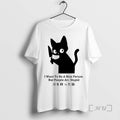 Officials Cat I Want To Be A Nice Person But People Are Stupid Premium T-Shirts, Hoodie, Sweatshirt | InkRitualCo.com