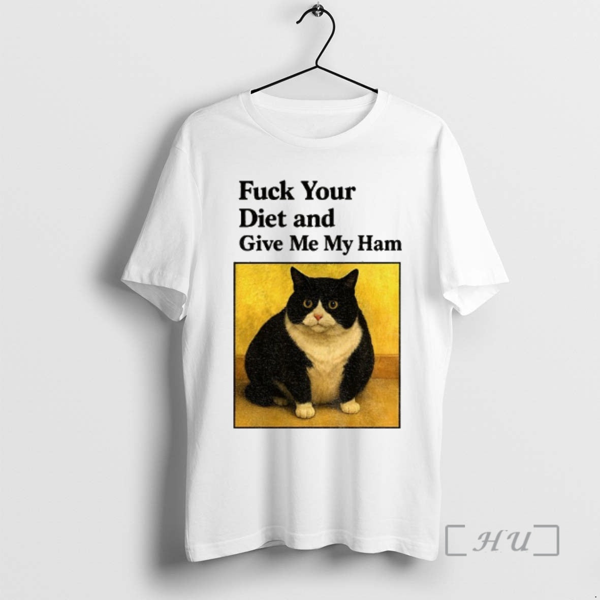 Officials Cat Fat Fuck Your Diet And Give Me My Ham Premium T Shirts Sweater Hoodie, Sweatshirt | InkRitualCo.com