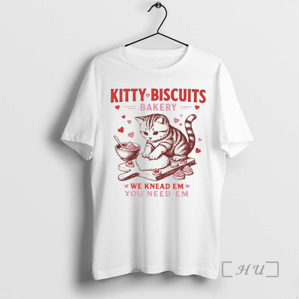 Officials Cat Kitty Biscuits Bakery We Knead Em You Need Em Valentines Day Premium T-Shirts, Hoodie, Sweatshirt
