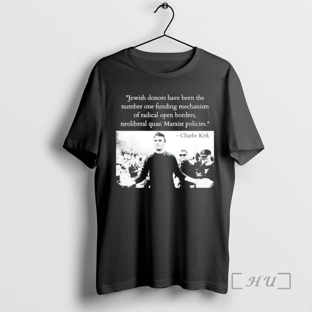 Officials Charlie Kirk Jewish Donors Have Been The Number One Funding Mechanism Of Radial Open T-Shirts, Hoodie, Sweatshirt