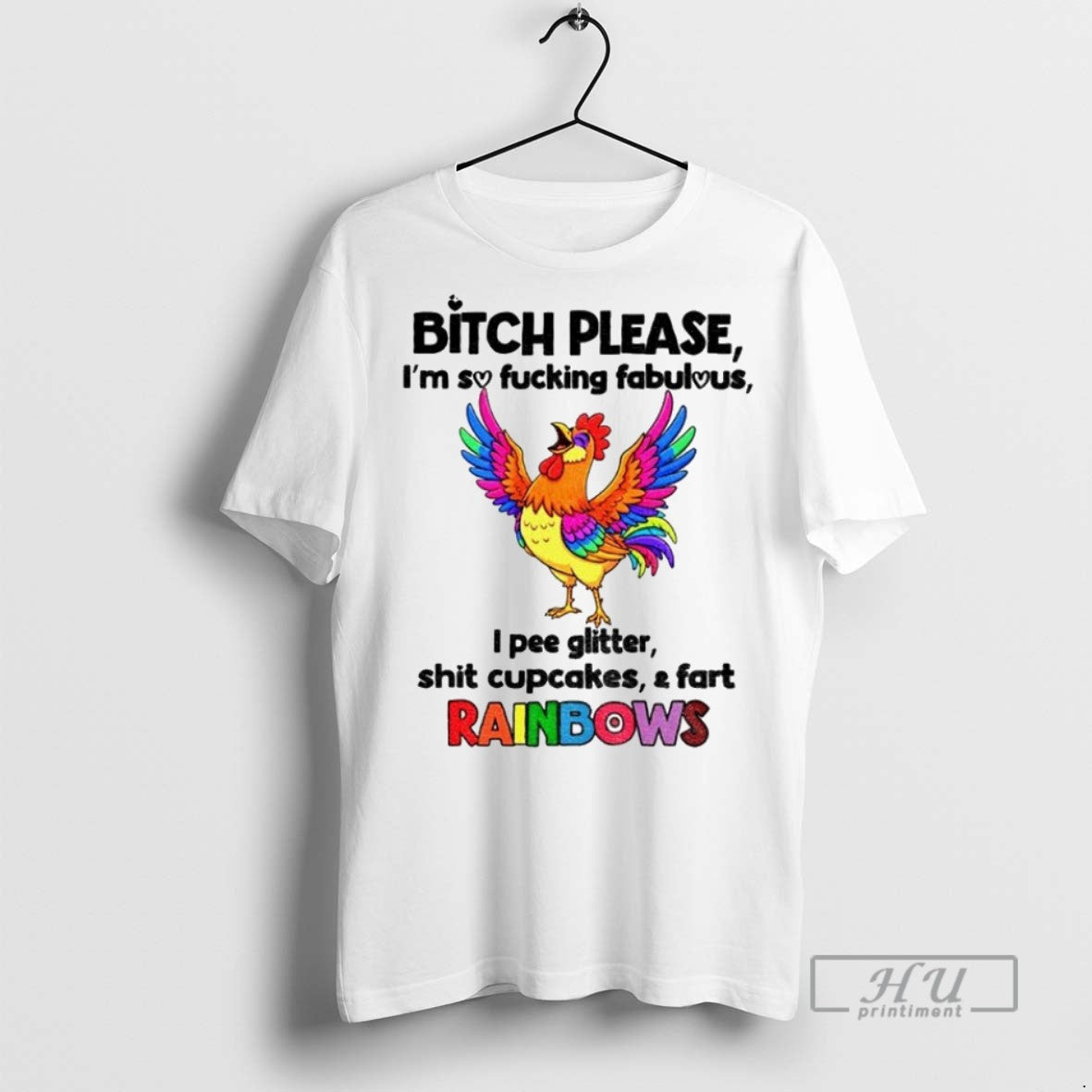 Officials Chicken Bitch Please Im So Fucking Fabulous I Pee Glitter Shit Cupcakes And Fart T-Shirts, Hoodie, Sweatshirt