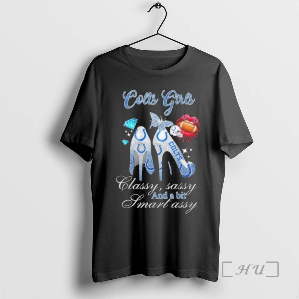 Officials Colts Girls High Heels Classy Sassy And A Bit Smart Assy Lip Premium T-Shirts, Hoodie, Sweatshirt | InkRitualCo.com