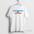 Officials Confederates Vs Convicts T-Shirts, Hoodie, Sweatshirt | InkRitualCo.com