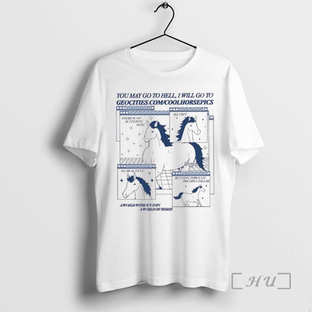 Officials Cool Horse Pics You May Go To Hell I Will Go To Geo Cities T-Shirts, Hoodie, Sweatshirt | InkRitualCo.com