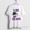 Officials Corey Elderton I Like The Hype T-Shirts, Hoodie, Sweatshirt | InkRitualCo.com