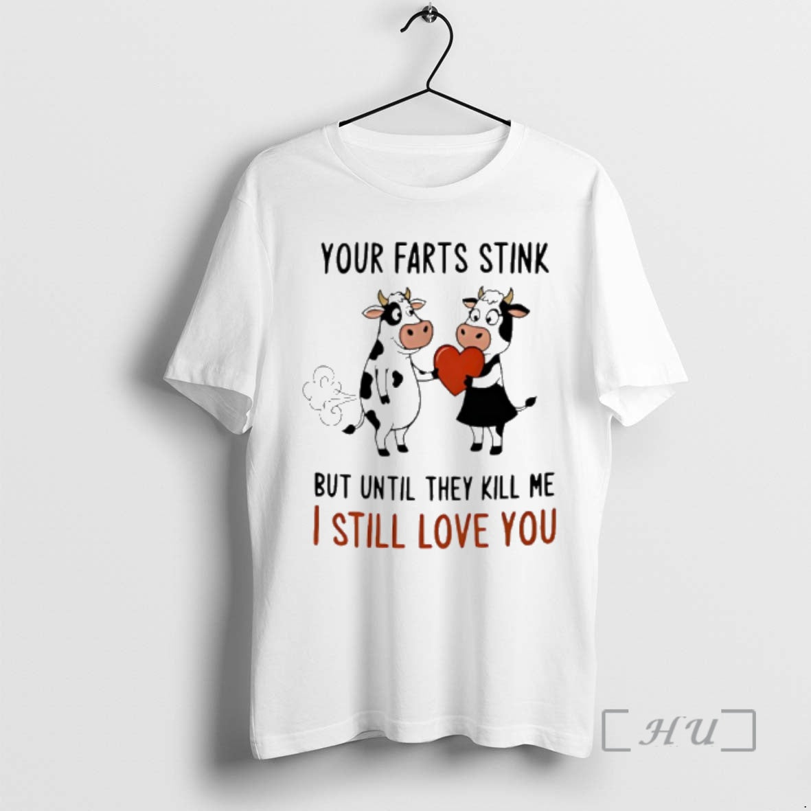 Officials Cow Your Farts Stink But Until They Kill Me I Still Love You Premium T-Shirts, Hoodie, Sweatshirt | InkRitualCo.com
