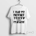 Officials Dallas Cowboys I Had My Patience Tested Im Negative T-Shirts, Hoodie, Sweatshirt | InkRitualCo.com