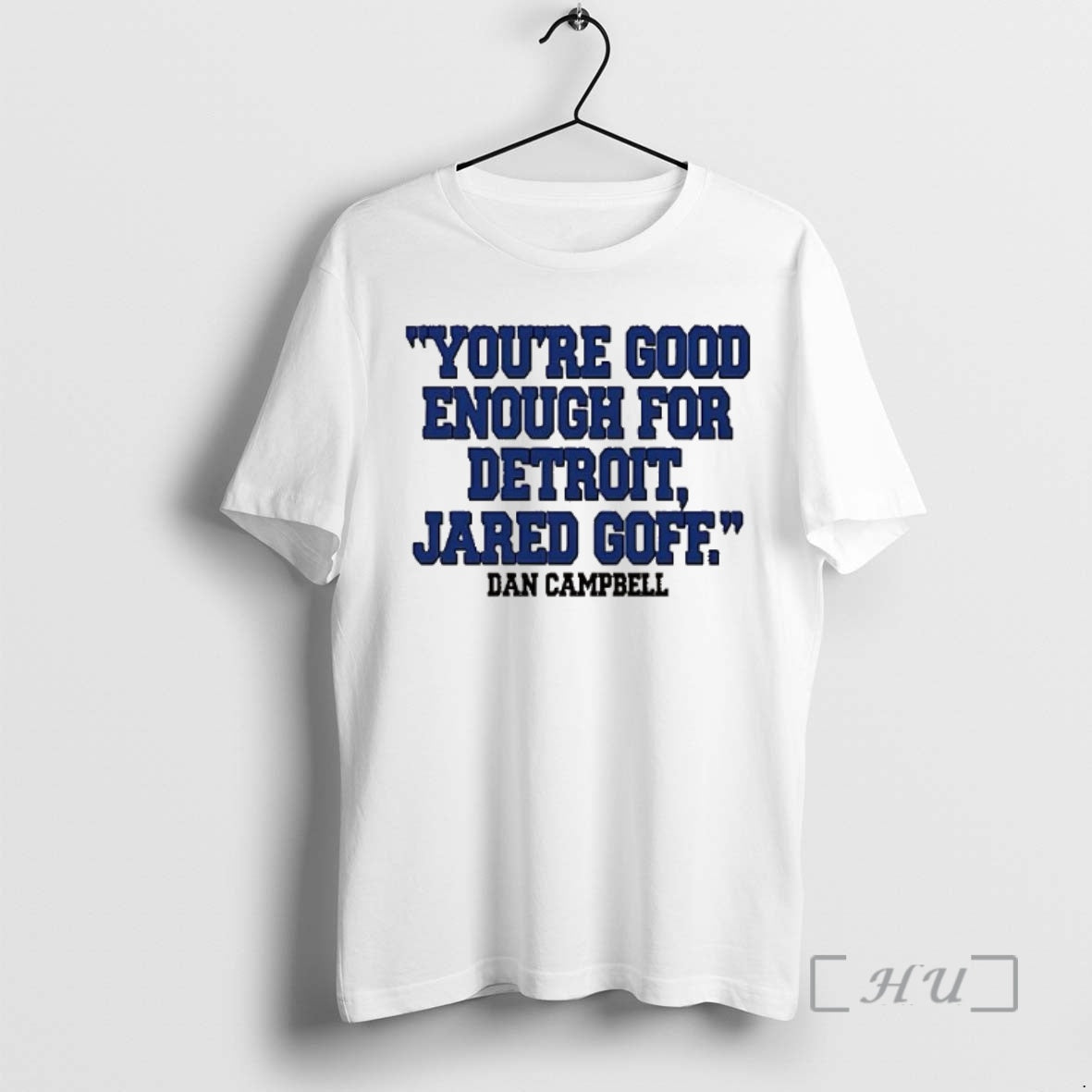 Officials Dan Campbell Youre Good Enough For Detroit Jared Goff T-Shirts, Hoodie, Sweatshirt | InkRitualCo.com