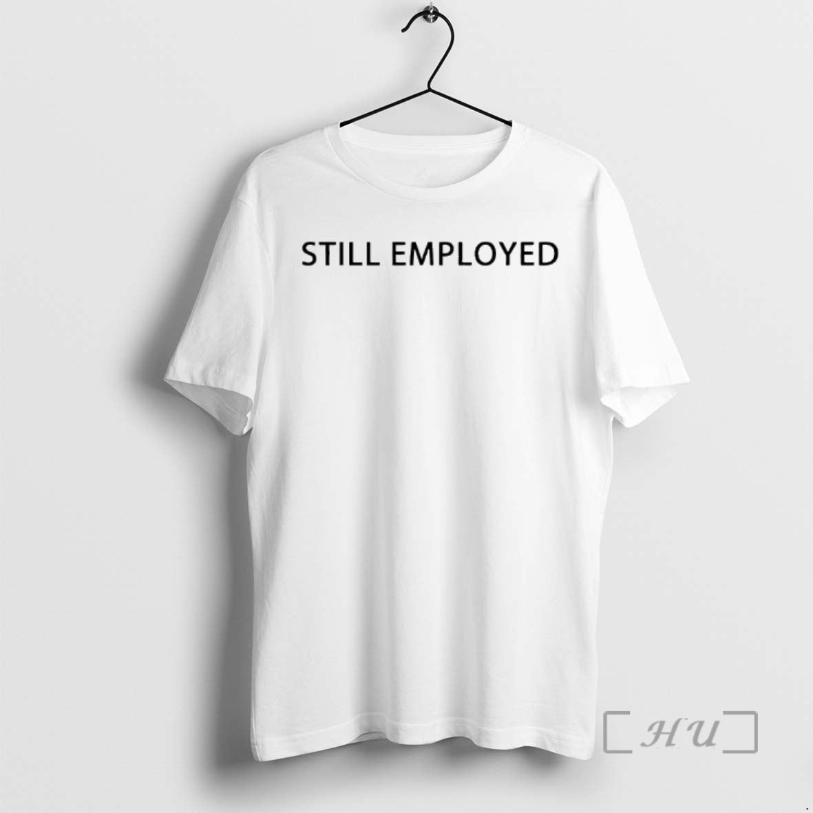 Officials David Hill Still Employed T-Shirts, Hoodie, Sweatshirt | InkRitualCo.com