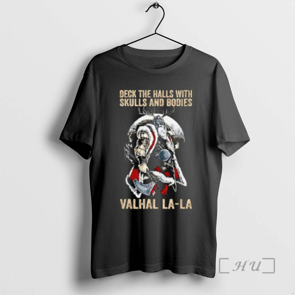 Officials Deck The Halls With Skulls And Bodies Valhal La La Premium T Shirts Sweater Hoodie, Sweatshirt | InkRitualCo.com