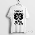 Officials Defend Trans Futures Bear T-Shirts, Hoodie, Sweatshirt | InkRitualCo.com