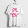 Officials Dibs On The Quarter Back T-Shirts, Hoodie, Sweatshirt | InkRitualCo.com