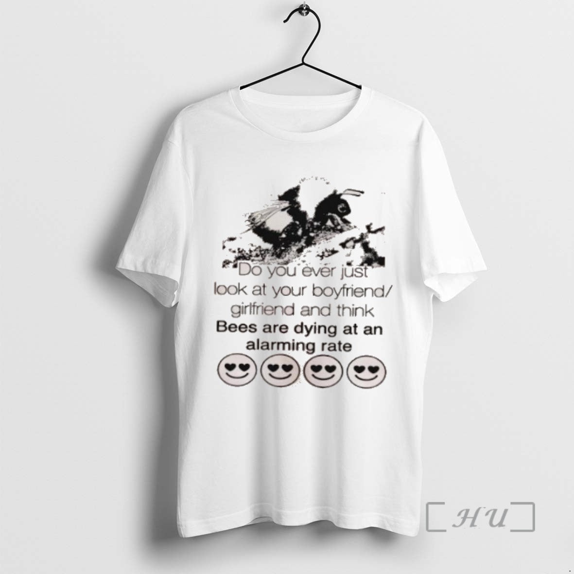 Officials Do You Ever Just Look At Your Boyfriend Girlfriend And Think Bees Are Dying T-Shirts, Hoodie, Sweatshirt