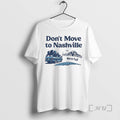 Officials Dont Move To Nashville Were Full Graphic T-Shirts, Hoodie, Sweatshirt | InkRitualCo.com