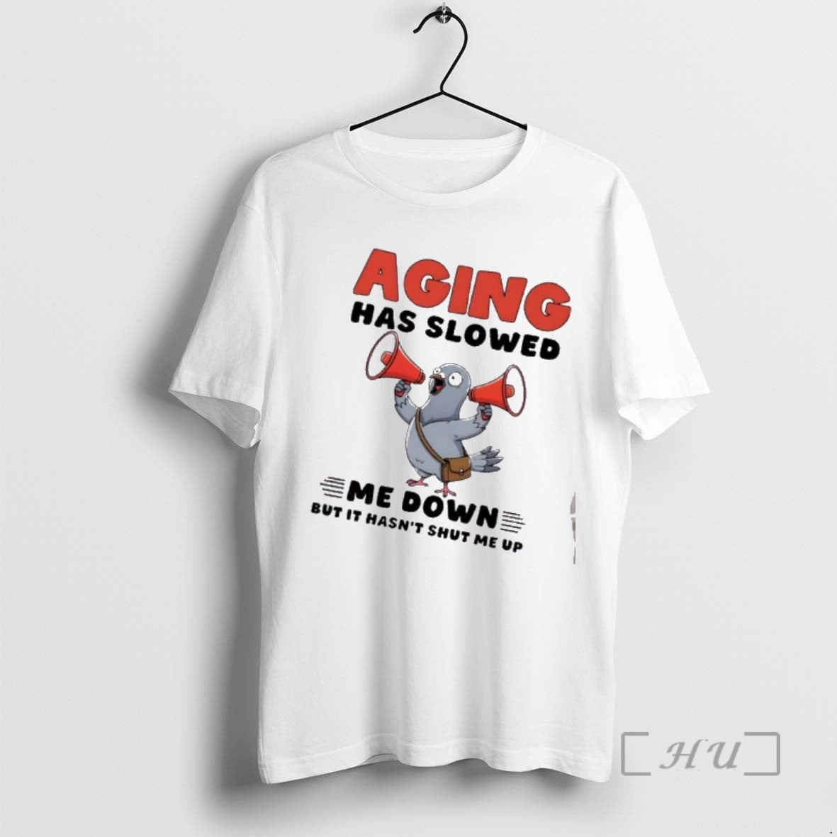 Officials Dove Bird Aging Has Slowed Me Down But It Hasnt Shut Me Up Premium T-Shirts, Hoodie, Sweatshirt | InkRitualCo.com
