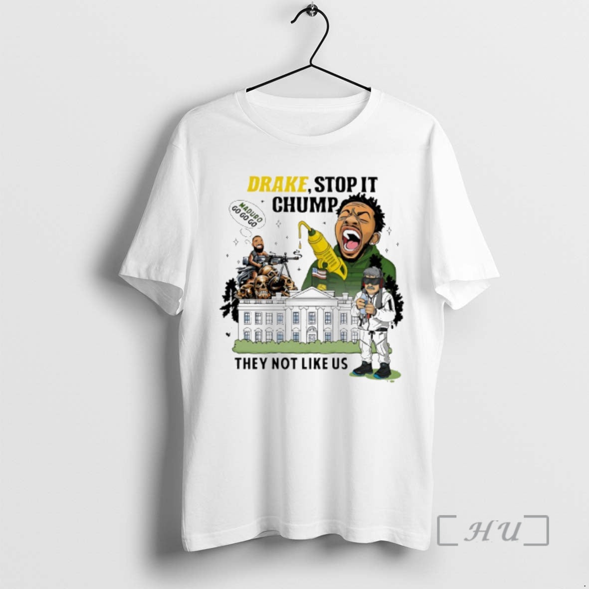 Officials Drake Stop It Chuump Maduro Go Go Go They Not Like Us Premium T-Shirts, Hoodie, Sweatshirt | InkRitualCo.com