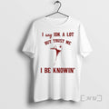 Officials Duck I Say Idk A Lot But Trust Me I Be Knowin Art Premium T-Shirts, Hoodie, Sweatshirt | InkRitualCo.com