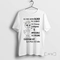 Officials Duck As I Have Grown Older Im Learned That Pleasing Everyone Is Impossible But T-Shirts, Hoodie, Sweatshirt