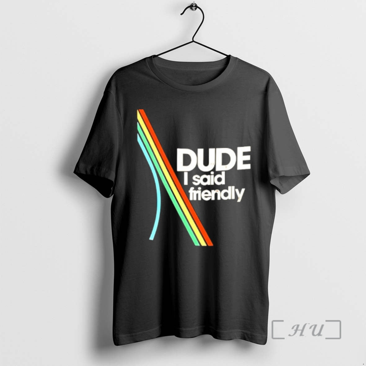 Officials Dude I Said Friendly Arc Logo T-Shirts, Hoodie, Sweatshirt | InkRitualCo.com